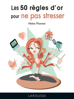 cover image of Les 50 règles d'or pour ne pas stresser